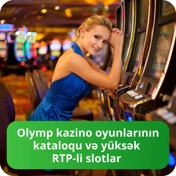 Olymp kazino oyunlarının kataloqu və yüksək RTP-li slotlar